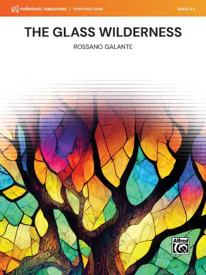 MakeMusic Publications - The Glass Wilderness - Galante - Concert Band - Gr. 4.5