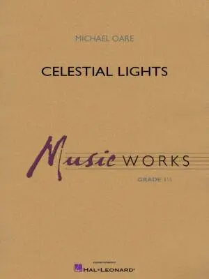 Hal Leonard - Celestial Lights - Oare - Concert Band - Gr. 1.5