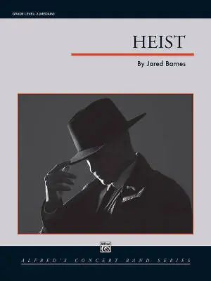 Alfred Publishing - Heist - Barnes - Concert Band - Gr. 3