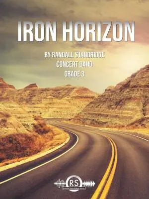 Randall Standridge - Iron Horizon - Standridge - Concert Band - Gr. 3