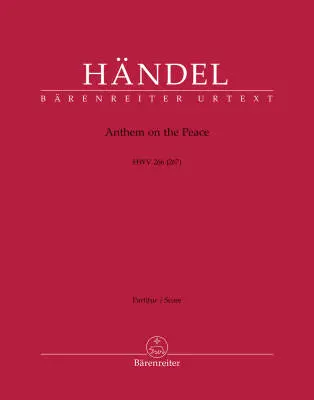 Baerenreiter Verlag - Anthem on the Peace HWV 266 (267) - Handel - Score, Urtext Edition - Soloists, Mixed Choir, Orchestra