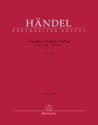 Foundling Hospital Anthem HWV 268 - Handel - Score, Urtext Edition - Soloists, Mixed Choir, Orchestra