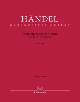 Baerenreiter Verlag - Foundling Hospital Anthem HWV 268 - Handel - Score, Urtext Edition - Soloists, Mixed Choir, Orchestra