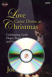 Love Came Down at Christmas (Cantata) - Raney - SATB - Book/CD