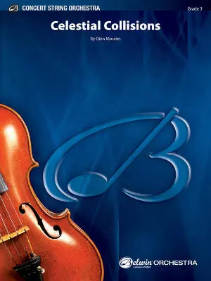 Belwin - Celestial Collisions - Morales - String Orchestra - Gr. 3