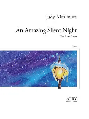 ALRY Publications - Amazing Silent Night - Nishimura - Flute Choir - Parts Set