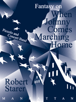 Manhattan Beach Music - Fantasy on When Johnny Comes Marching Home - Starer - Concert Band/Piccolo - Gr. 3/Gr. 4