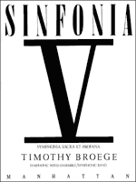 Sinfonia V: Symphonia Sacra Et Profana - Broege - Concert Band - Gr. 5