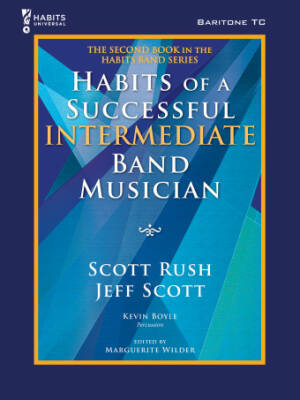Habits of a Successful Intermediate Band Musician - Rush/Scott - Baritone TC - Book