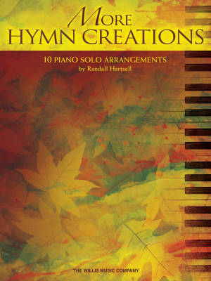 Willis Music Company - More Hymn Creations - Hartsell - Intermediate/Advanced Piano