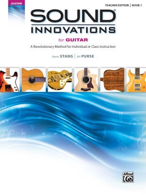 Alfred Publishing - Sound Innovations for Guitar, Book 1 - Stang/Purse - Teacher Edition - Book