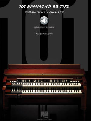 Hal Leonard - 101 Hammond B-3 Tips: Stuff All the Pros Know and Use - Charette - Livre/audio en ligne