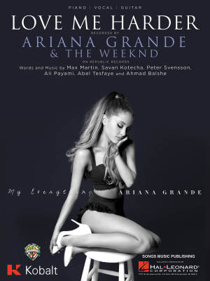 Hal Leonard - Love Me Harder (Ariana Grande and The Weekend) - Piano/Voix/Guitare