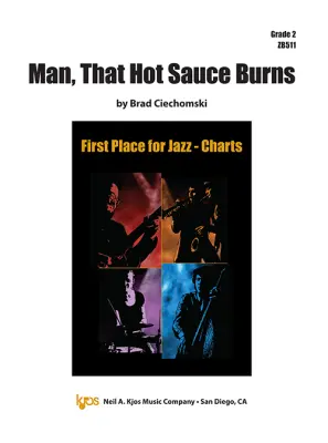 Neil A. Kjos Music Co - Man That Hot Sauce Burns - Ciechomski - Jazz Ensemble - Gr. 2