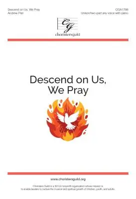 CGA - Descend on Us, We Pray - Parr - Choral Octavo - Unison/2-Pt Accompanied