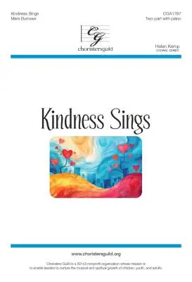 CGA - Kindness Sings - Burrows - Choral Octavo - 2-Pt Accompanied
