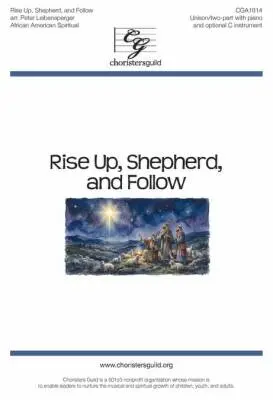 CGA - Rise Up, Shepherd and Follow - Leibensperger - Choral Octavo - Unison/2-Pt Accompanied