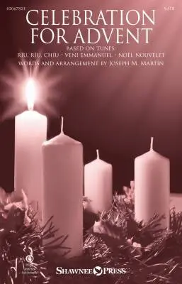 Shawnee Press - Celebration for Advent - Martin - Choral Octavo - SATB Accompanied