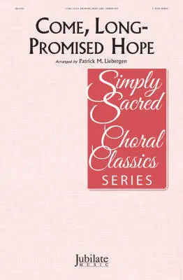 Jubilate Music - Come, Long-Promised Hope - Liebergen - Choral Octavo - 2-Pt Mixed