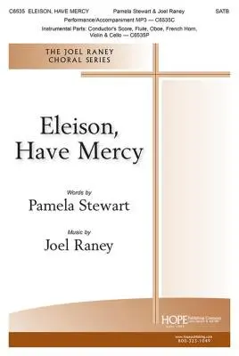 Hope Publishing Co - Eleison, Have Mercy - Raney - Choral Octavo - SATB Accompanied