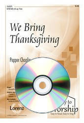 We Bring Thanksgiving - Choplin - Performance/Accompaniment CD