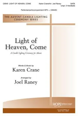 Hope Publishing Co - Light of Heaven, Come - Crane/Raney - Choral Octavo - SATB Accompanied