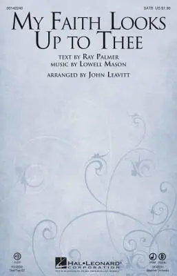 Hal Leonard - My Faith Looks Up to Thee - Mason/Leavitt - Choral Octavo - SATB Accompanied