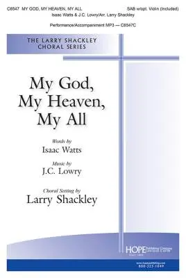 Hope Publishing Co - My God, My Heaven, My All - Shackley - Choral Octavo - SAB Accompanied