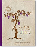 That You May Have Life - Liturgy for Lent, Years B and C - Briehl/Haugen - Leaders Edition