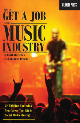How to Get a Job in the Music Industry - 3rd Edition - Hatschek/Beseda - Book