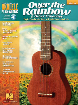 Over the Rainbow & Other Favorites: Ukulele Play-Along Volume 29 - Book/Audio Online