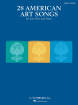 G. Schirmer Inc. - 28 American Art Songs - Low Voice/Piano