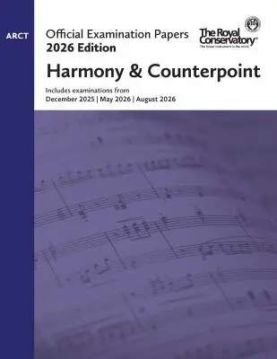 Frederick Harris Music Company - RCM Official Examination Papers 2026 Edition: Harmony/Counterpoint, ARCT - Book