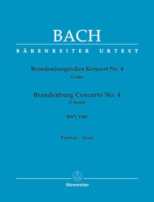 Brandenburg Concerto No. 4 in G Major BWV 1049 - Bach - Score, Urtext Edition