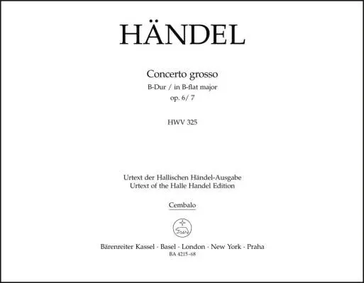 Baerenreiter Verlag - Concerto Grosso in B-flat Major Op. 6/7 HWV 325 - Handel - Harpsichord Part, Urtext Edition