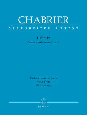 Baerenreiter Verlag - lEtoile - Chabrier - Vocal Score, Urtext Edition - Soloists, Mixed Choir, Orchestra
