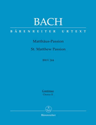 St. Matthew Passion BWV 244 - Bach - Basso Continuo/Choir II Part, Urtext Edition