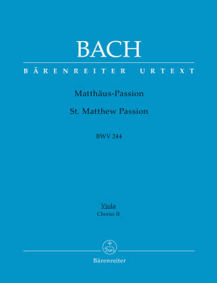 St. Matthew Passion BWV 244 - Bach - Viola/Choir II Part, Urtext Edition