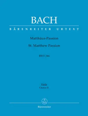 Baerenreiter Verlag - St. Matthew Passion BWV 244 - Bach - Viola/Choir II Part, Urtext Edition