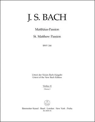 Baerenreiter Verlag - St. Matthew Passion BWV 244 - Bach - Violin II/Choir I Part, Urtext Edition