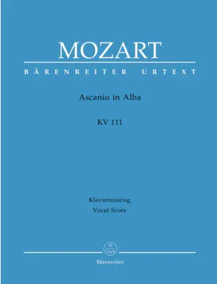 Baerenreiter Verlag - Ascanio in Alba K. 111 - Mozart - Vocal Score, Urtext Edition - Soloists, Choir, Orchestra