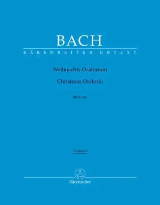 Christmas Oratorio BWV 248 - Bach - Violin I Part, Urtext Edition