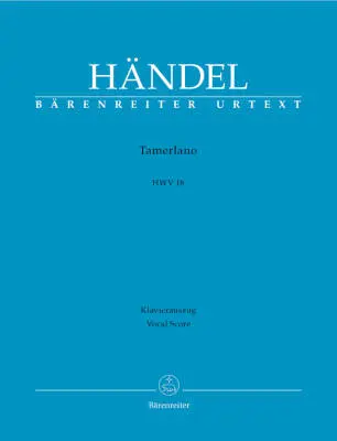 Baerenreiter Verlag - Tamerlano HWV 18 - Handel - Vocal Score, Urtext Edition