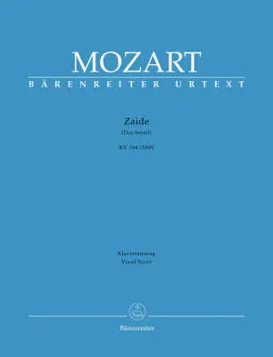 Baerenreiter Verlag - Zaide K. 344 (336b) das Serail - Mozart - Vocal Score, Urtext Edition