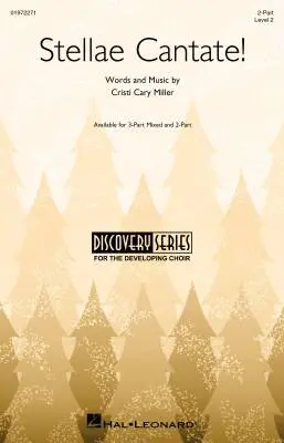 Hal Leonard - Stellae Cantate! - Miller - Choral Octavo - 2-Pt Accompanied