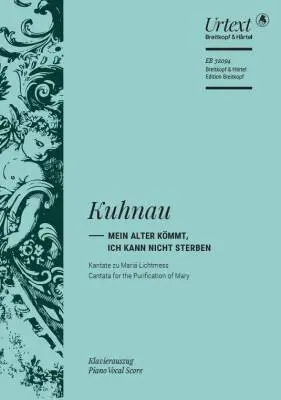 Breitkopf & Hartel - Mein Alter Kommt, Ich Kann Nicht Sterben - Kuhnau - Vocal Score - SATB Accompanied