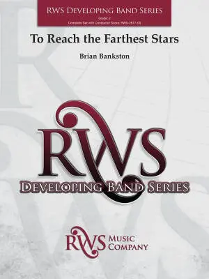 RWS Music Company - To Reach the Farthest Stars - Bankston - Concert Band - Gr. 2