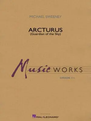 Hal Leonard - Arcturus (Guardian of the Sky) - Sweeney - Concert Band - Gr. 1.5
