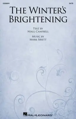 Hal Leonard - The Winters Brightening - Sirett/Campbell - Choral Octavo - SATB Accompanied