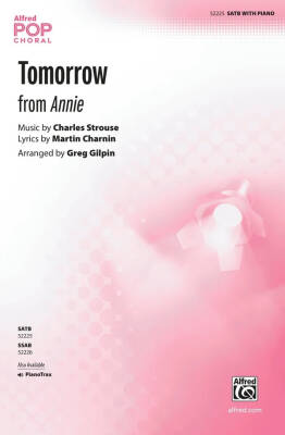 Tomorrow (from Annie) - Strouse/Gilpin - Choral Octavo - SATB Accompanied